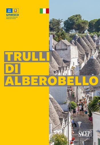 Trulli di Alberobello  - Libro SAGEP 2024, Tesori d'Italia e l'Unesco | Libraccio.it