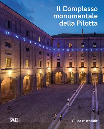 Il Complesso monumentale della Pilotta. Guida essenziale  - Libro SAGEP 2024, Sagep Guide | Libraccio.it