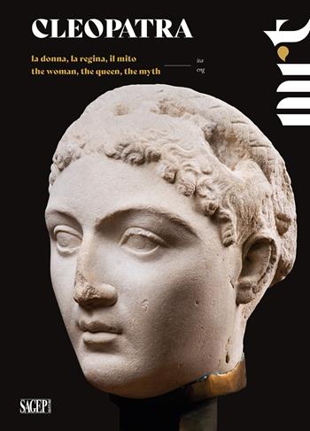 Cleopatra. La donna, la regina, il mito-The woman, the queen, the myth. Catalogo della mostra (Torino, 23 novembre 2024-23 marzo 2025). Ediz. bilingue  - Libro SAGEP 2024 | Libraccio.it