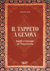 Il tappeto a Genova. Dalle crociate al Novecento
