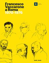 Francesco Vaccarone a Roma. 1970-1976