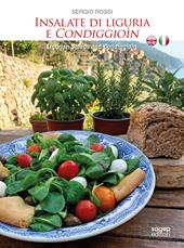 Insalate di Liguria e Condiggioìn-Insalate di Liguria e Condiggioìn-Ligurian salads and Condiggioìn. Ediz. bilingue