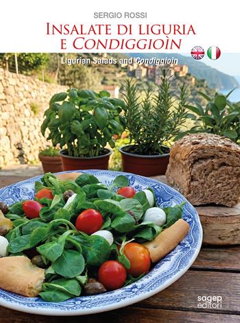 Insalate di Liguria e Condiggioìn-Insalate di Liguria e Condiggioìn-Ligurian salads and Condiggioìn. Ediz. bilingue - Sergio Rossi - Libro SAGEP 2026, Buono a sapersi. Piaceri da gustare | Libraccio.it