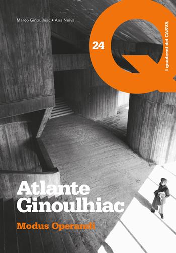 Atlante Ginoulhiac. Modus Operandi. Ediz. italiana e inglese  - Libro SAGEP 2026, I quaderni del CASVA | Libraccio.it