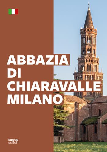 Abbazia di Chiaravalle. Milano. Ediz. illustrata - Laura Facchin - Libro SAGEP 2026, Sagep Guide | Libraccio.it