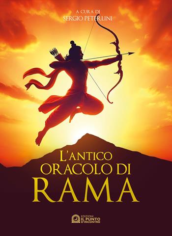 L'antico oracolo di Rama - Sergio Peterlini - Libro Edizioni Il Punto d'Incontro 2025, Semi di luce | Libraccio.it