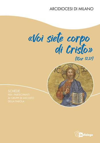 «Voi siete corpo di Cristo». Schede per i partecipanti ai gruppi di ascolto della Parola  - Libro In Dialogo 2024 | Libraccio.it