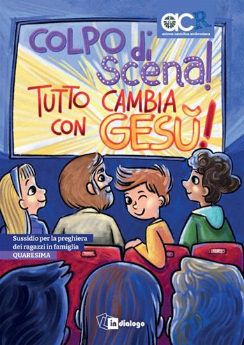 Colpo di scena! Sussidio per la preghiera dei ragazzi in famiglia. Quaresima  - Libro In Dialogo 2025 | Libraccio.it