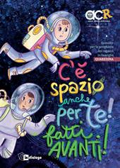 C’è spazio anche per te! Fatti avanti! Sussidio per la preghiera dei ragazzi in famiglia. Quaresima. Ediz. a colori