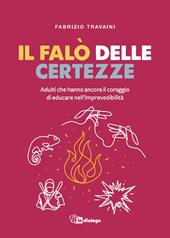 Il falò delle certezze