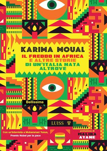 Il freddo in Africa e altre storie di un'Italia nata altrove - Karima Moual - Libro Luiss University Press 2024, Nota bene | Libraccio.it