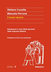 Il buon lavoro. Benessere e cura delle persone nelle imprese italiane