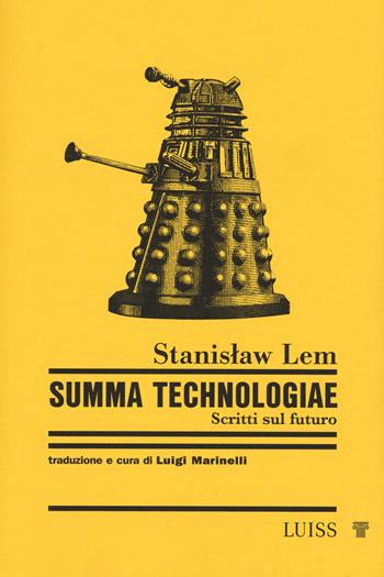 Summa Technologiae. Scritti sul futuro. Nuova ediz. - Stanislaw Lem - Libro Luiss University Press 2026, Nautilus | Libraccio.it
