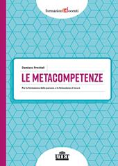 Le metacompetenze. Per la formazione della persona e la formazione del lavoro