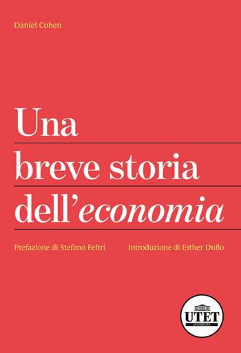 Una breve storia dell'economia - Daniel Cohen - Libro UTET Università 2025 | Libraccio.it