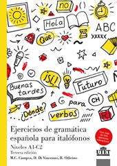 Ejercicios de gramática española para italofónos. Niveles A1-C2