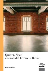 Quitter, Neet e senso del lavoro in Italia