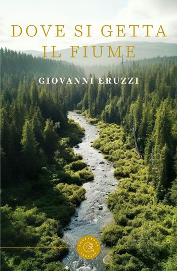 Dove si getta il fiume - Giovanni Eruzzi - Libro bookabook 2024, Fantasy | Libraccio.it