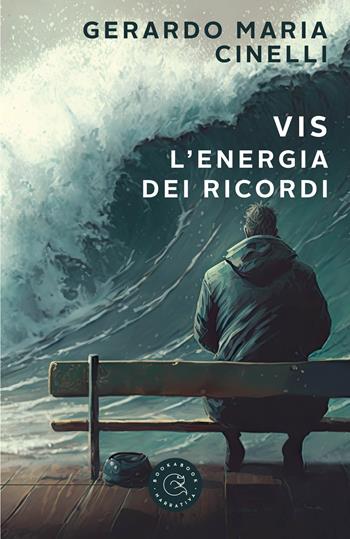 Vis. L'energia dei ricordi - Gerardo Maria Cinelli - Libro bookabook 2024, Narrativa | Libraccio.it
