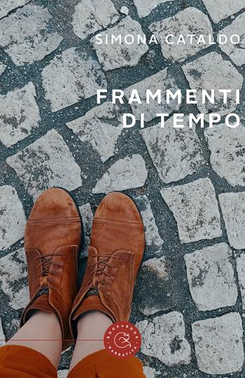 Frammenti di tempo - Simona Cataldo - Libro bookabook 2024, Narrativa | Libraccio.it