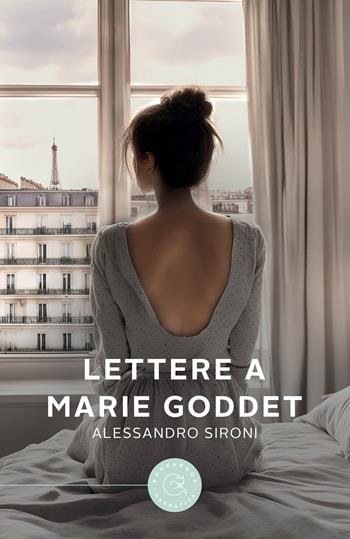 Lettere a Marie Goddet - Alessandro Sironi - Libro bookabook 2024, Narrativa | Libraccio.it