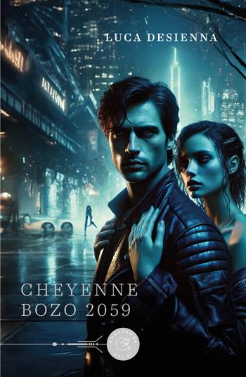 Cheyenne Bozo 2059 - Luca Desienna - Libro bookabook 2025, Sci-fi | Libraccio.it