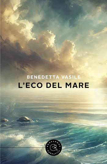 L'eco del mare - Benedetta Vasile - Libro bookabook 2025, Narrativa | Libraccio.it