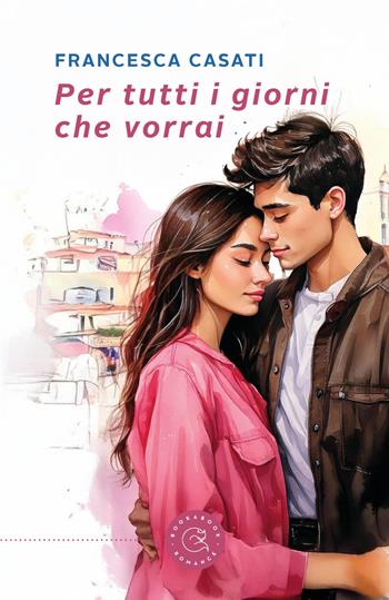 Per tutti i giorni che vorrai - Francesca Casati - Libro bookabook 2025, Narrativa | Libraccio.it
