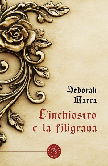 L'inchiostro e la filigrana - Deborah Marra - Libro bookabook 2025, Narrativa | Libraccio.it