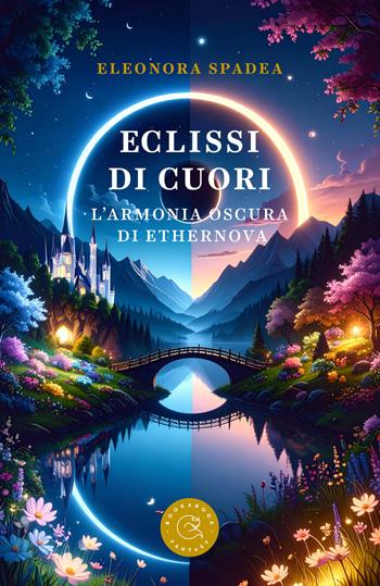 Eclissi di cuori. L'armonia oscura di Ethernova - Eleonora Spadea - Libro bookabook 2025 | Libraccio.it