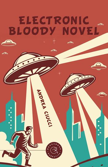 Electronic bloody novel. Ediz. italiana - Andrea Ciucci - Libro bookabook 2025, Narrativa | Libraccio.it