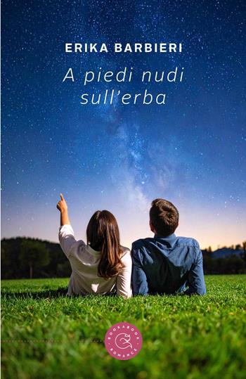 A piedi nudi sull'erba - Erika Barbieri - Libro bookabook 2025, Romance | Libraccio.it