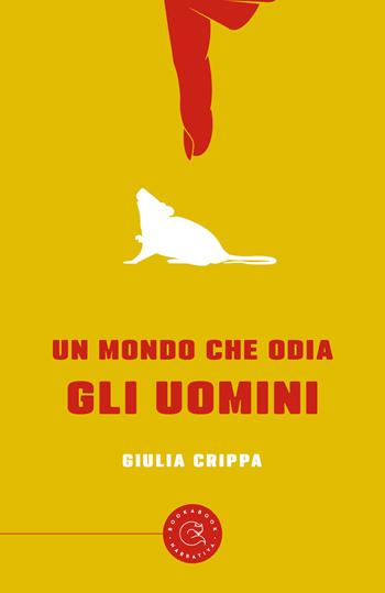 Un mondo che odia gli uomini - Giulia Crippa - Libro bookabook 2025, Narrativa | Libraccio.it