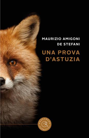 Una prova d'astuzia - Maurizio Amigoni De Stefani - Libro bookabook 2026, Narrativa | Libraccio.it