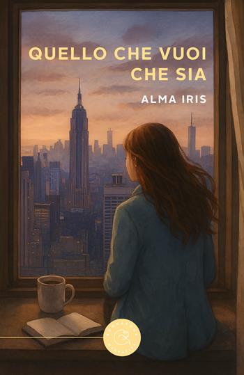 Quello che vuoi che sia - Alma Iris - Libro bookabook 2026, Narrativa | Libraccio.it