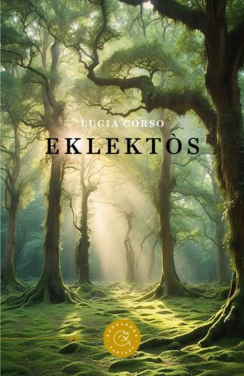 Eklektòs - Lucia Corso - Libro bookabook 2026, Fantasy | Libraccio.it