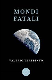 Mondi fatali