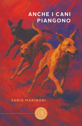 Anche i cani piangono - Fabio Marinoni - Libro bookabook 2026, Narrativa | Libraccio.it