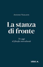 La stanza di fronte. Tre saggi di filosofia interculturale