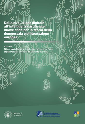 Dalla rivoluzione digitale all'intelligenza artificiale: nuove sfide per la teoria della democrazia e l'integrazione europea  - Libro Ledizioni 2024, De Europa special issues | Libraccio.it