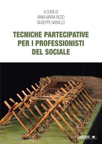 Tecniche partecipative per i professionisti del sociale  - Libro Ledizioni 2024 | Libraccio.it