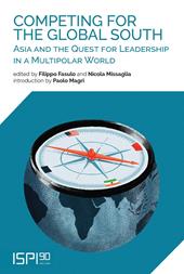 Competing for the global south. Asia and the quest for leadership in a multipolar world