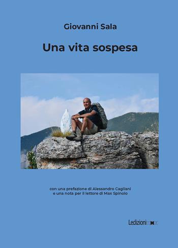 Una vita sospesa - Giovanni Sala - Libro Ledizioni 2025 | Libraccio.it