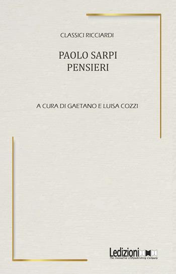 Pensieri - Paolo Sarpi - Libro Ledizioni 2025, Classici Ricciardi | Libraccio.it