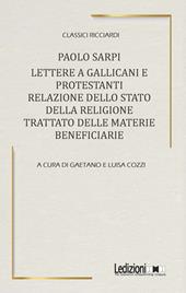 Lettere a Gallicani e Protestanti. Relazione dello Stato della religione. Trattato delle materie beneficiarie