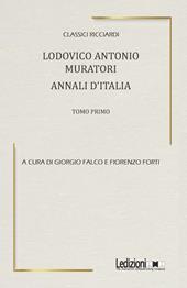 Ludovico Antonio Muratori. Annali d'Italia. Vol. 1