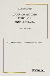Ludovico Antonio Muratori. Annali d'Italia. Vol. 2