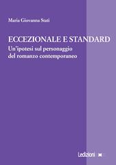 Eccezionale e standard. Un'ipotesi sul personaggio del romanzo contemporaneo
