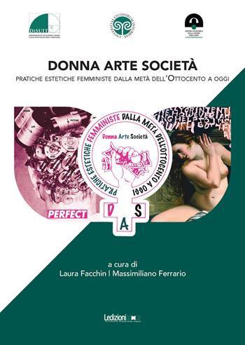 Donna. Arte. Società. Pratiche estetiche femministe dalla metà dell'Ottocento a oggi  - Libro Ledizioni 2026, Società | Libraccio.it