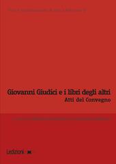 Giovanni Giudici e i libri degli altri. Atti del Convegno internazionale di studi (Genova, 6-7 giugno 2024)
